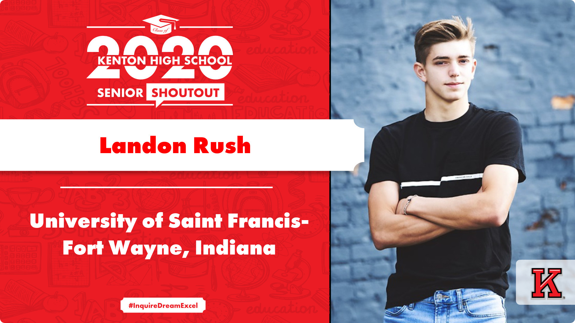 KHS 2020 Senior Shoutout – Landon Rush #InquireDreamExcel – Kenton City ...